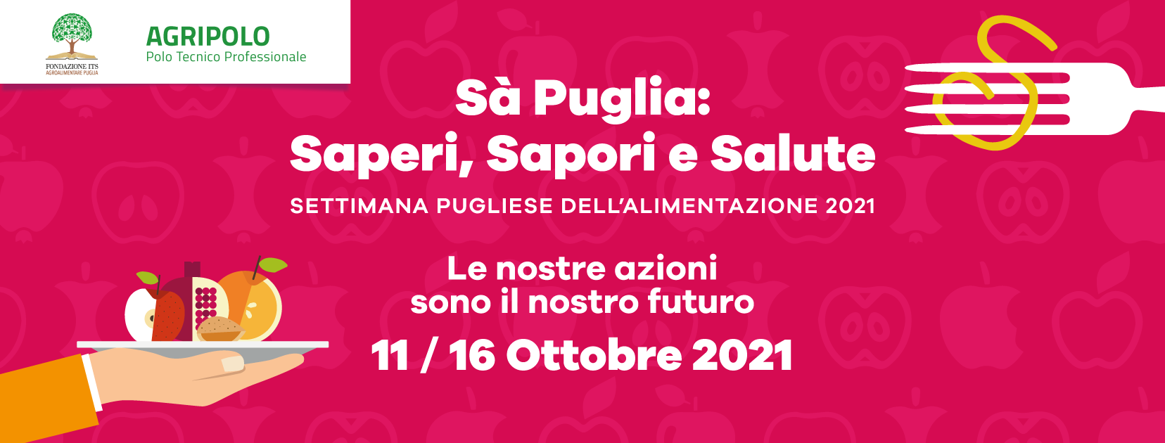 Fondazione ITS, ''Sà Puglia'': seminari e incontri per la Settimana Pugliese dell'Alimentazione