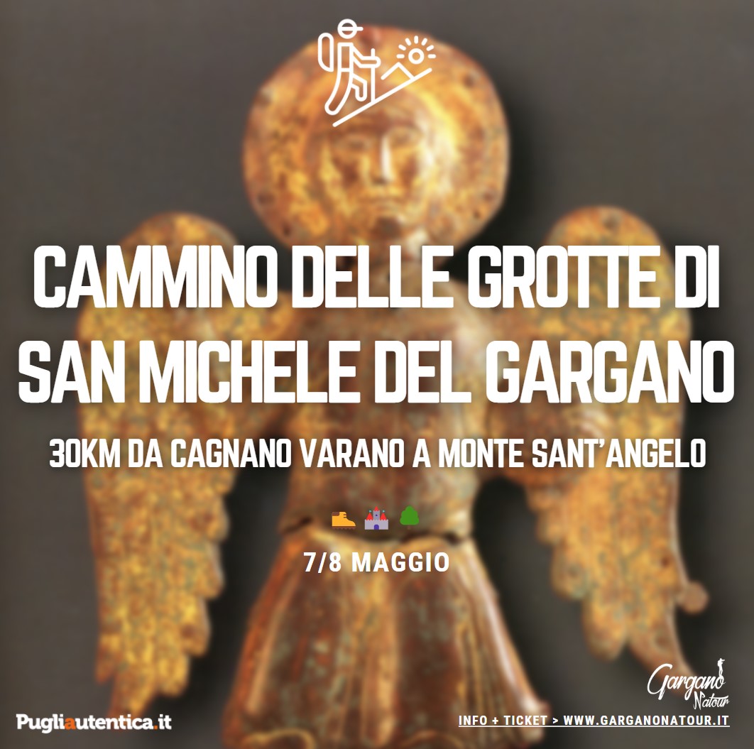 Gargano, Cammino delle grotte di San Michele del Gargano: da Cagnano Varano a Monte Sant’Angelo