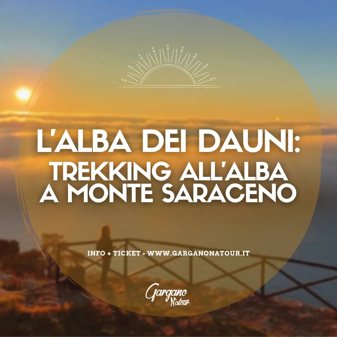 Gargano Natour: Trekking di ferragosto all’alba a Monte Saraceno 