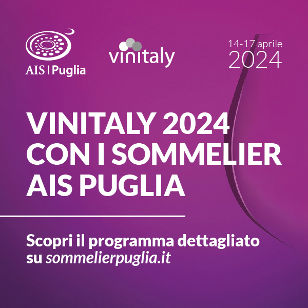 Vinitaly 2024  dei Sommelier AIS Puglia