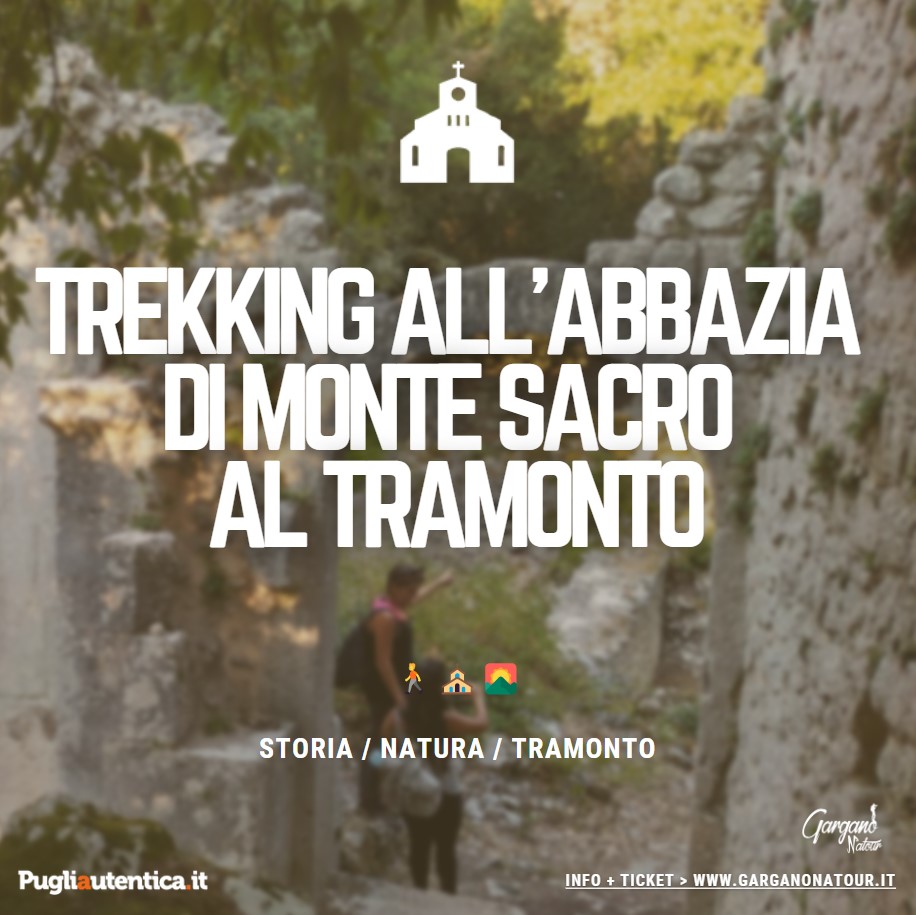 Mattinata, Garganonatour: trekking all'abbazia di Monte Sacro al tramonto
