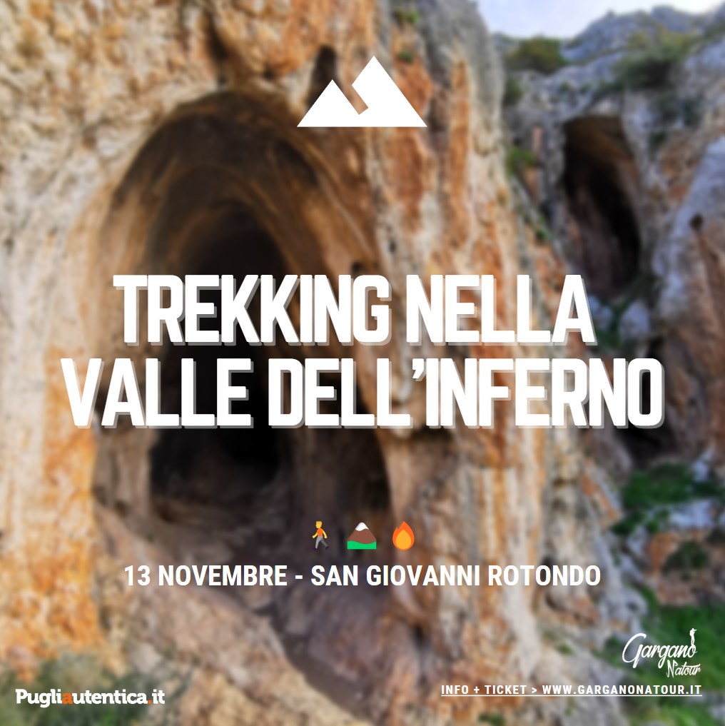 San Giovanni Rotondo, Gargano Natour: Trekking nella Valle dell’Inferno